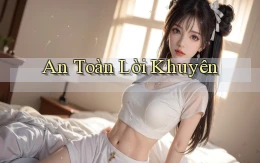 An toàn Lời khuyên