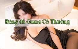 Bóng đá Game có thưởng