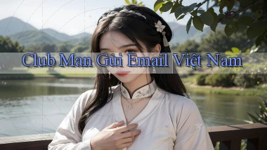 club man gửi email việt nam