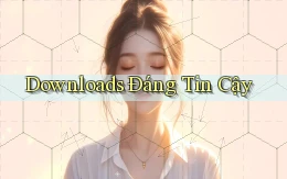 Downloads Đáng tin cậy