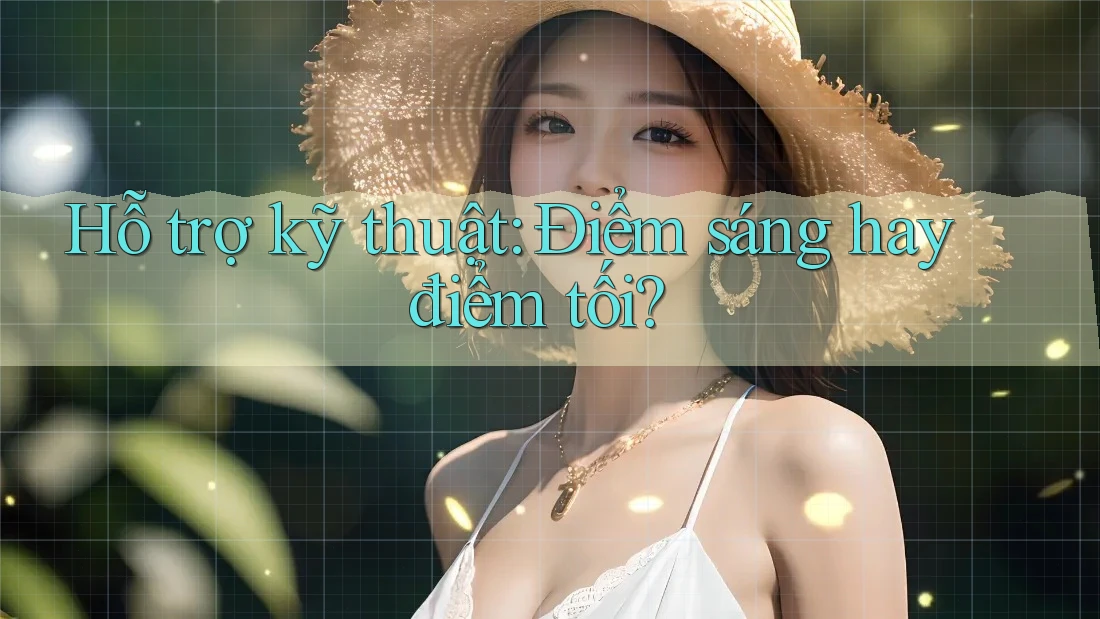 Hỗ trợ kỹ thuật: Điểm sáng hay điểm tối?
