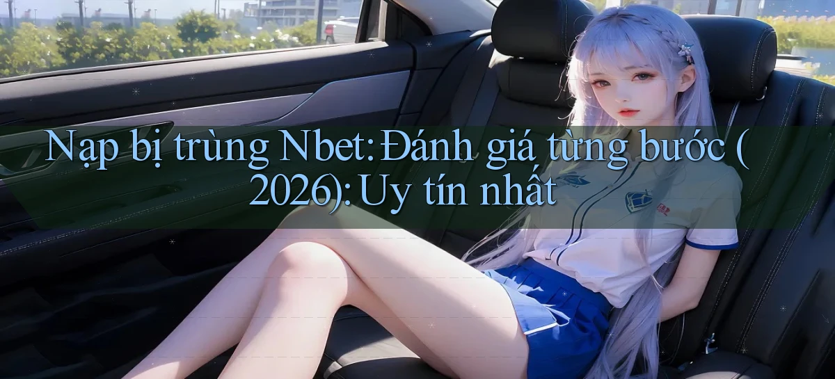 nbet   Website 2026   Tải Ứng Dụng Game