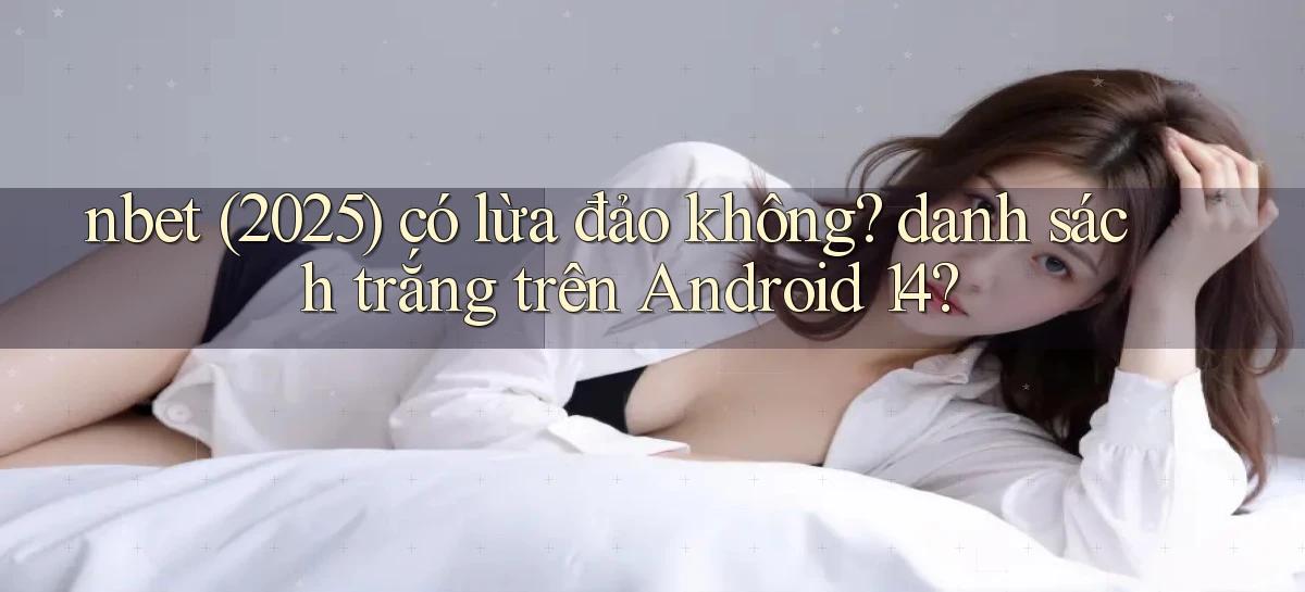 nbet   Website 2026   Tải Ứng Dụng Game