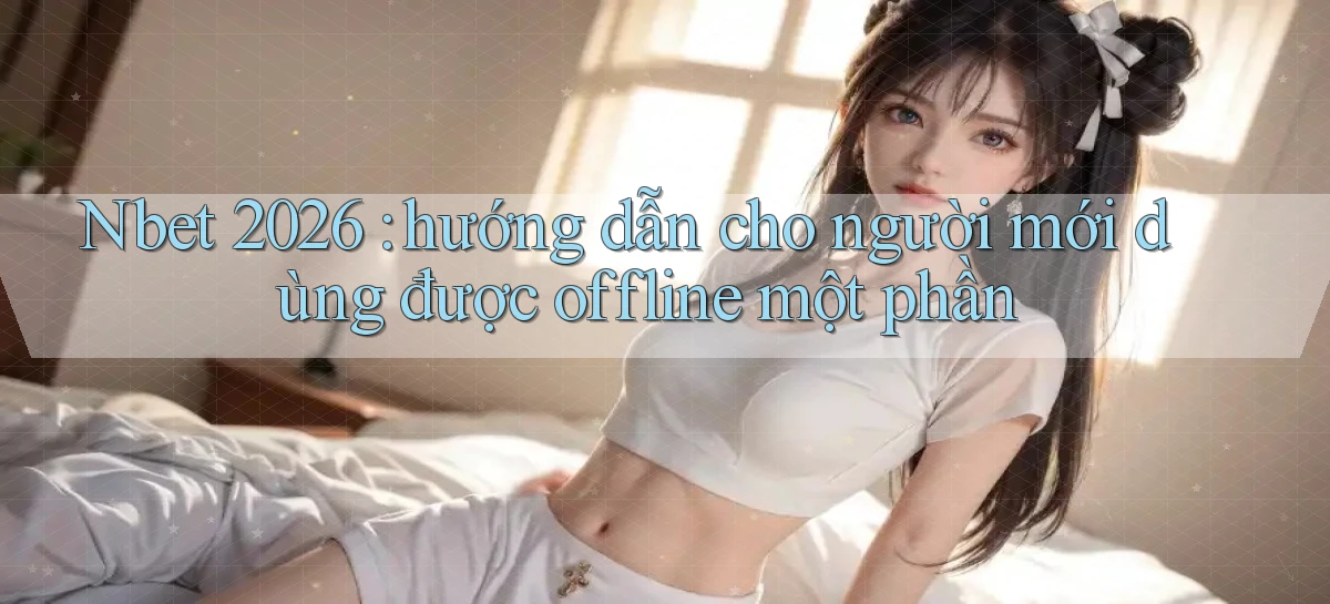 nbet   Website 2026   Tải Ứng Dụng Game