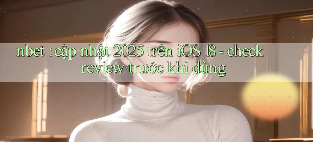 nbet   Website 2026   Tải Ứng Dụng Game