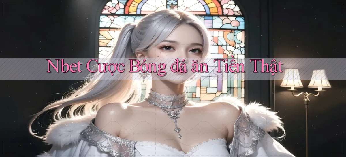 nbet   Website 2026   Tải Ứng Dụng Game