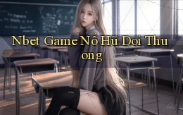 nbet  game nổ hũ doi thuong