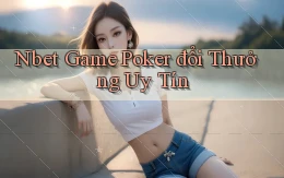 nbet  game poker đổi thưởng uy tín
