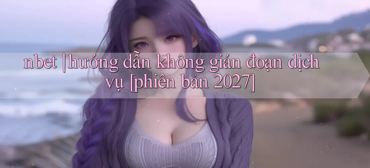 nbet   Website 2026   Tải Ứng Dụng Game