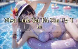 nbet  link tải tài xỉu uy tín