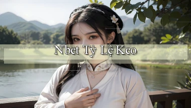 nbet  tỷ lệ keo