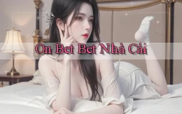 on bet bet nhà cái