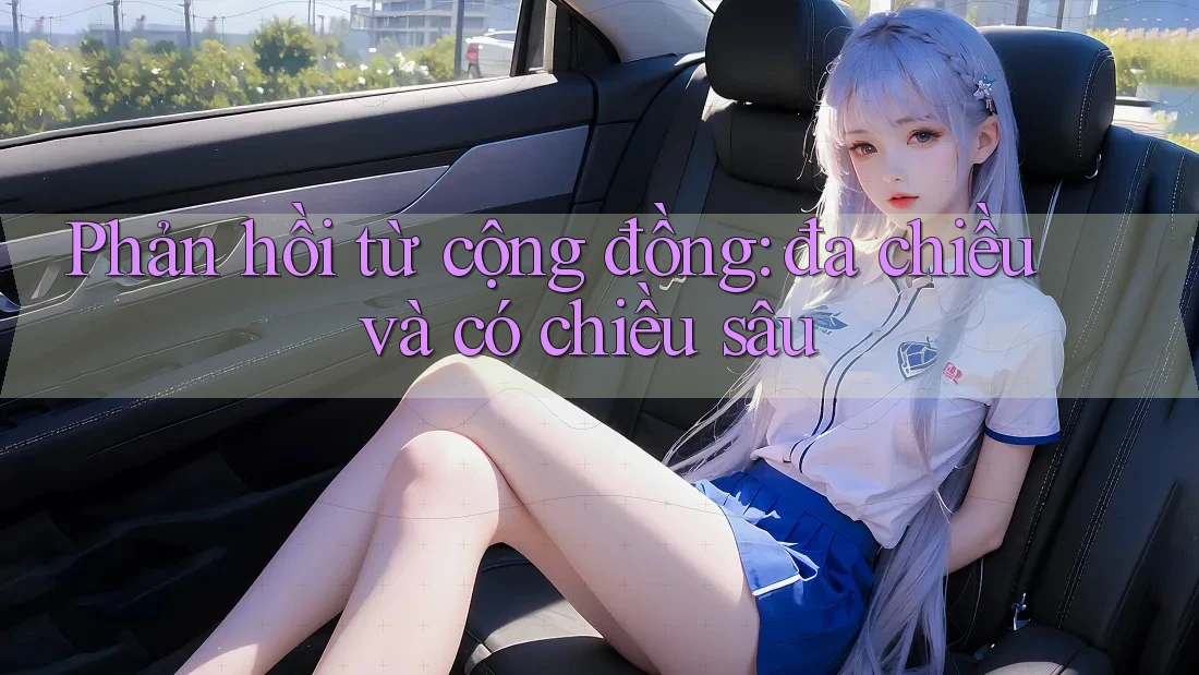 Phản hồi từ cộng đồng: đa chiều và có chiều sâu