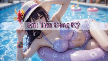 Rút tiền Đăng ký