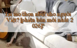 Tại sao chọn nbet cho người Việt [phiên bản mới nhất 2026]